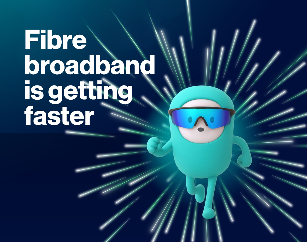 The Big Fibre Boost is Coming